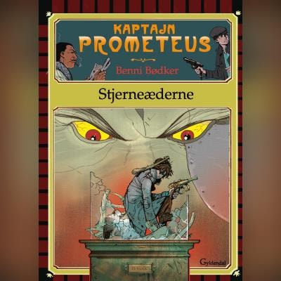 Kaptajn Prometeus - Stjerneæderne – omslag til lydbogen af Benni Bødker