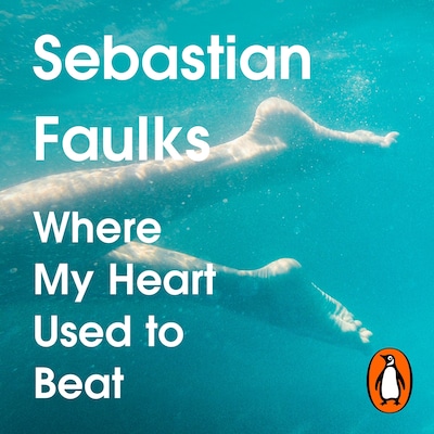 Where My Heart Used to Beat – omslag til lydbogen af Sebastian Faulks