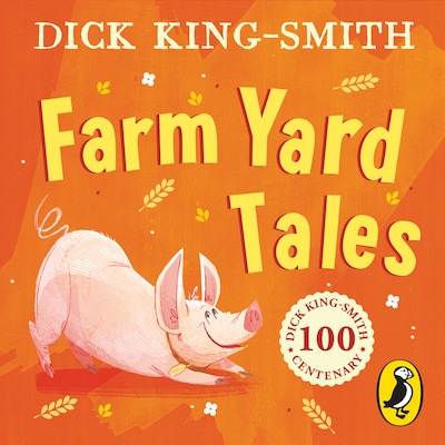 Dick King Smith’s Farm Yard Tales – omslag til lydbogen af Dick King-Smith