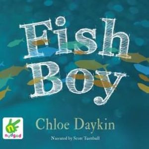Fish Boy – okładka audiobooka, autor Chloe Daykin