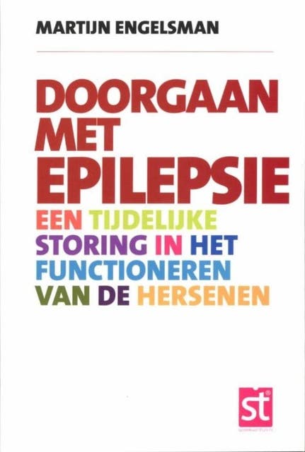 Doorgaan met epilepsie: een tijdelijke storing in het functioneren van de hersenen – omslag van het luisterboek van Martijn Engelsman