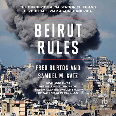 Beirut Rules – omslag til lydbogen af Fred Burton, Samuel M. Katz