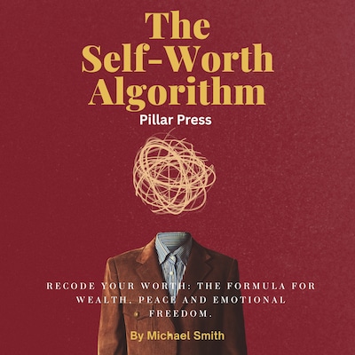 The Self-Worth Algorithm – omslag til lydbogen af Michael Smith