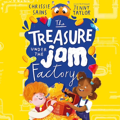 The Treasure Under the Jam Factory – omslag til lydbogen af Chrissie Sains