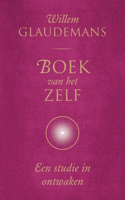 Boek van het Zelf: Een studie in ontwaken