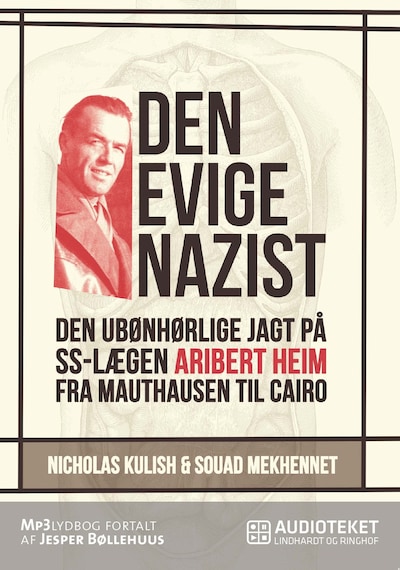 Den evige nazist – omslag til lydbogen af Souad Mekhennet, Nicolas Kulish