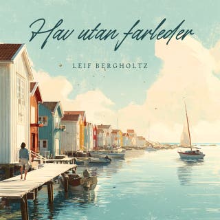 Hav utan farleder – omslag till ljudboken av Leif Bergholtz