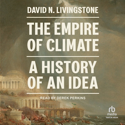 The Empire of Climate – omslag til lydbogen af David N. Livingstone