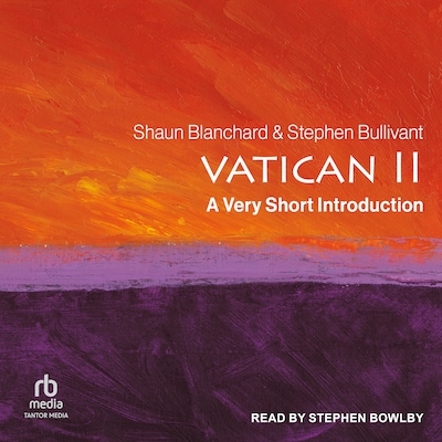 Vatican II – omslag til lydbogen af Shaun Blanchard, Stephen Bullivant