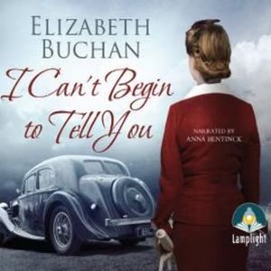I Can't Begin to Tell You – okładka audiobooka, autor Elizabeth Buchan