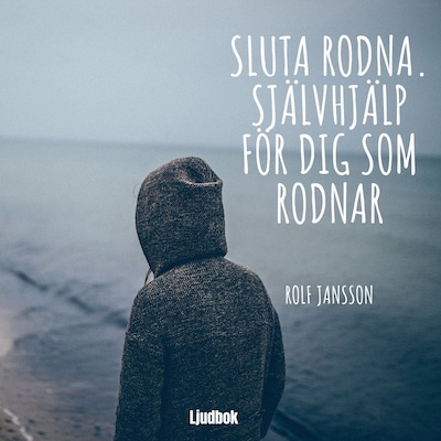 Sluta rodna: hantera rodnad och social osäkerhet