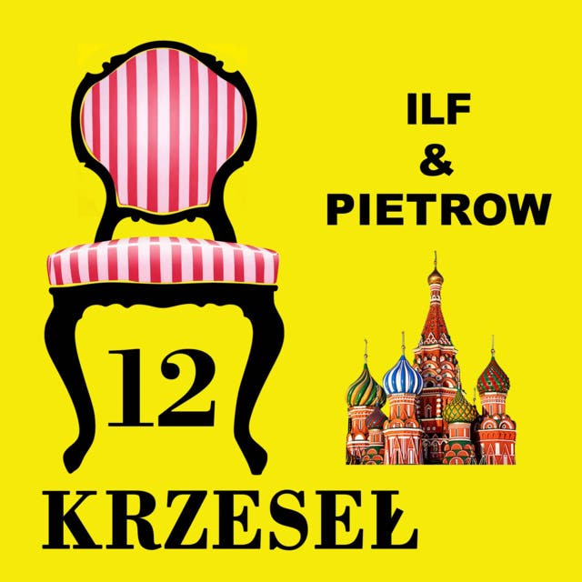 Dwanaście krzeseł – okładka audiobooka, autor Ilia Ilf, Eugeniusz Pietrow