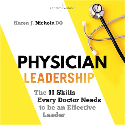 Physician Leadership – omslag til lydbogen af Karen J. Nichols