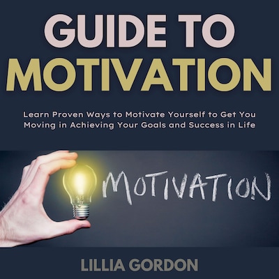 Guide To Motivation – omslag til lydbogen af Lillia  Gordon