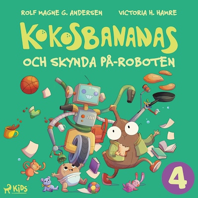 Kokosbananas och skynda på-roboten – omslag till ljudboken av Rolf Magne G. Andersen