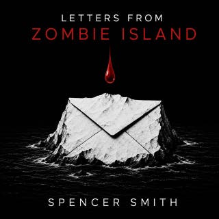 Letters from Zombie Island – omslag till ljudboken av Spencer Smith