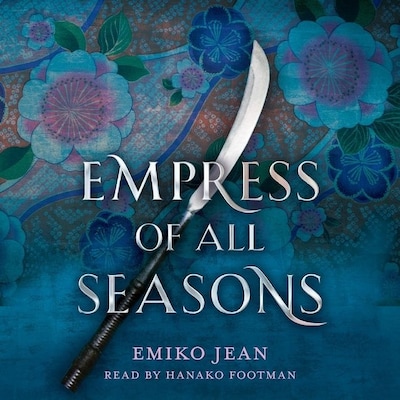 Empress of All Seasons – omslag til lydbogen af Emiko Jean