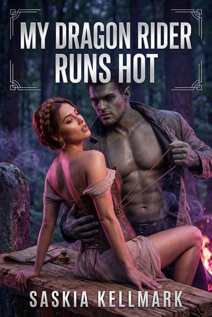 My Dragon Rider Runs Hot: An Erotic Romantasy Fated Mates Heat Romance – omslag til lydbogen af Saskia Kellmark