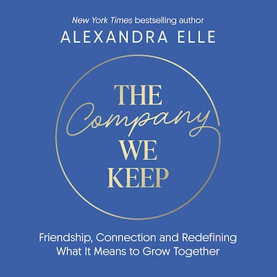 The Company We Keep