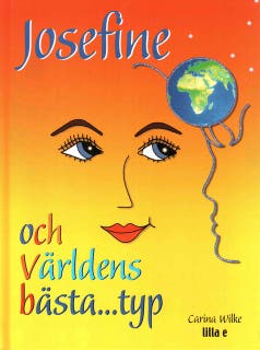 Josefine och världens bästa... typ – omslag till ljudboken av Carina Wilke