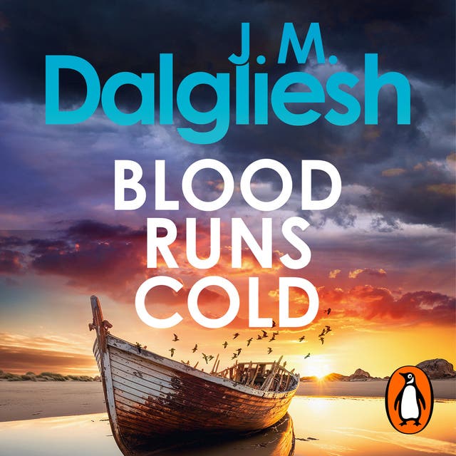 Blood Runs Cold: A gripping crime thriller from the multi-million-copy bestselling author of the Misty Isle series – omslag til lydbogen af J M Dalgliesh