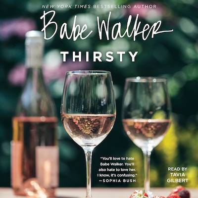 Babe Walker: Thirsty