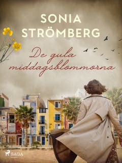 De gula middagsblommorna – omslag till ljudboken av Sonia Strömberg