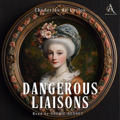 Dangerous Liaisons - Audiobook – omslag til lydbogen af Choderlos de Laclos, Classic Audiobooks