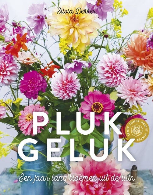Plukgeluk: Een jaar lang bloemen uit de tuin – omslag van het luisterboek van Silvia Dekker