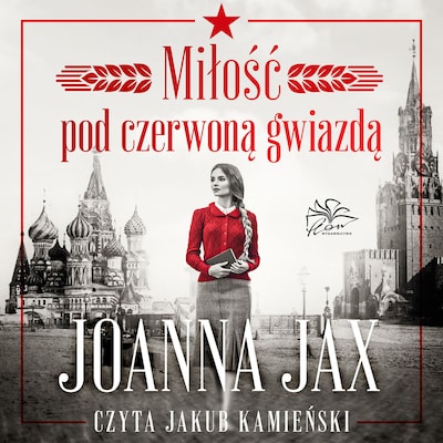 Miłość pod czerwoną gwiazdą – okładka audiobooka, autor Joanna Jax