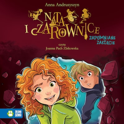 Nata i czarownice. Zapomniane zaklęcie – okładka audiobooka, autor Anna Andrusyszyn