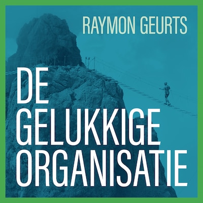 De Gelukkige Organisatie