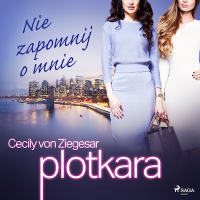 Plotkara 11: Nie zapomnij o mnie – okładka audiobooka, autor Cecily Von Ziegesar