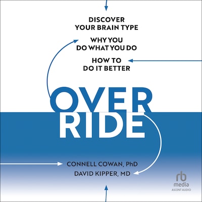 Override – omslag til lydbogen af Connell Cowan, PhD, David Kipper