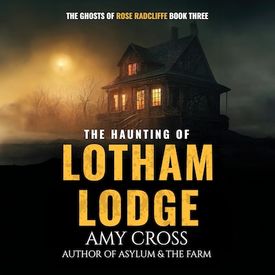 The Haunting of Lotham Lodge – omslag til lydbogen af Amy Cross