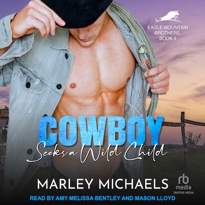 Cowboy Seeks a Wild Child – omslag til lydbogen af Marley Michaels