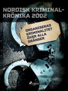 Organiserad kriminalitet över alla gränser – omslag till ljudboken av Diverse