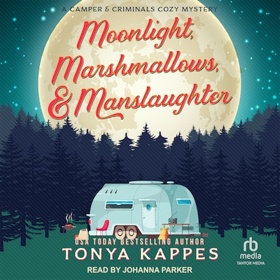 Moonlight, Marshmallows, & Manslaughter – omslag til lydbogen af Tonya Kappes