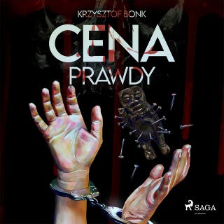 Cena. Cena prawdy II – okładka audiobooka, autor Krzysztof Bonk