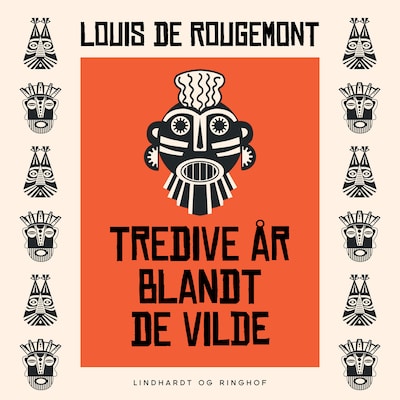 Tredive år blandt de vilde – omslag til lydbogen af Louis de Rougemont