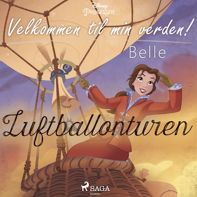 Velkommen til min verden - Belle - Luftballonturen – omslag til lydbogen af Disney