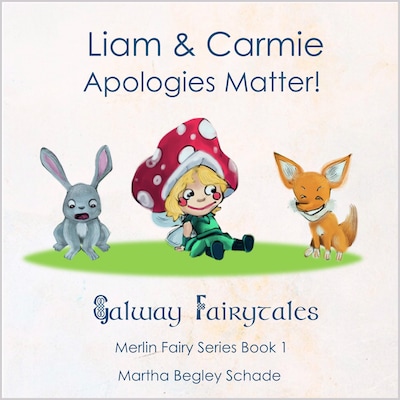 Liam And Carmie. Apologies Matter. – omslag til lydbogen af Martha Begley Schade