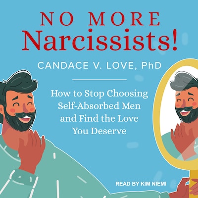 No More Narcissists! – omslag til lydbogen af Candace V. Love, PhD