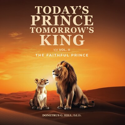 Today's Prince... Tomorrow's King - Volume II – omslag til lydbogen af Donetrus G. Hill