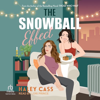 The Snowball Effect – omslag til lydbogen af Haley Cass