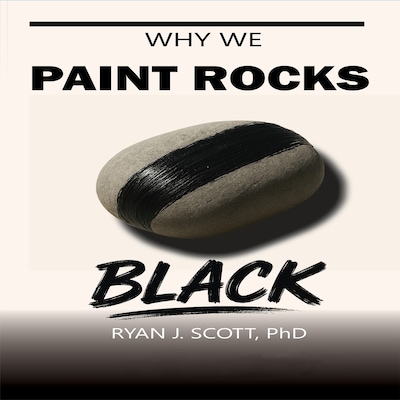 Why We Paint Rocks BLACK