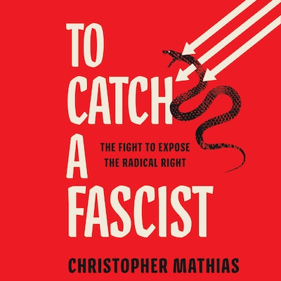 To Catch a Fascist – omslag til lydbogen af Christopher Mathias