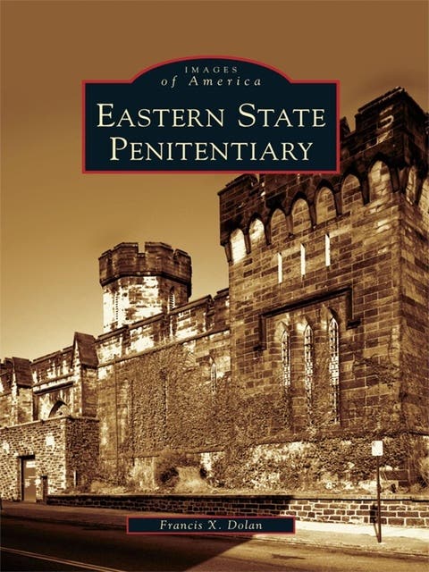 Eastern State Penitentiary – omslag til lydbogen af Francis X Dolan