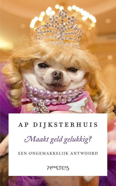Maakt geld gelukkig? – omslag van het luisterboek van Ap Dijksterhuis