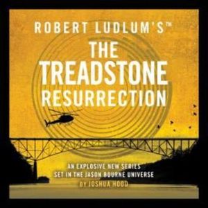Robert Ludlum's™ The Treadstone Resurrection – okładka audiobooka, autor Joshua Hood